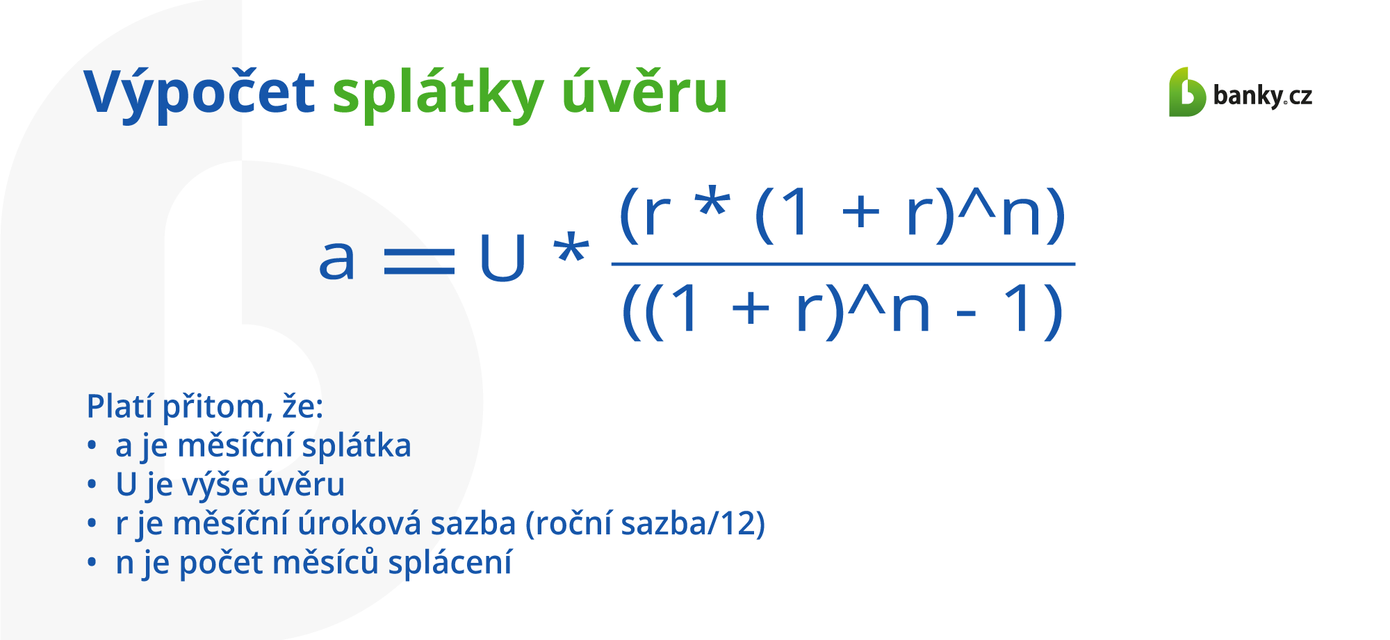 Výpočet splátky úvěru krok za krokem Výpočet splátky úvěru krok za krokem
