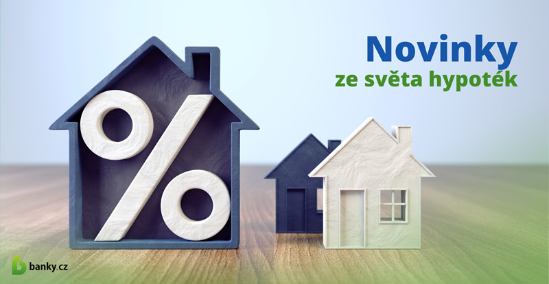 Novinky ze světa hypoték Novinky ze světa hypoték
