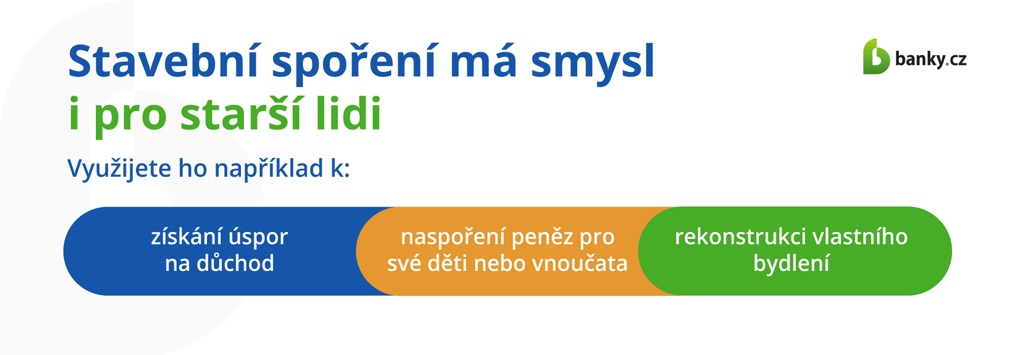 Stavební spoření má smysl i pro starší lidi