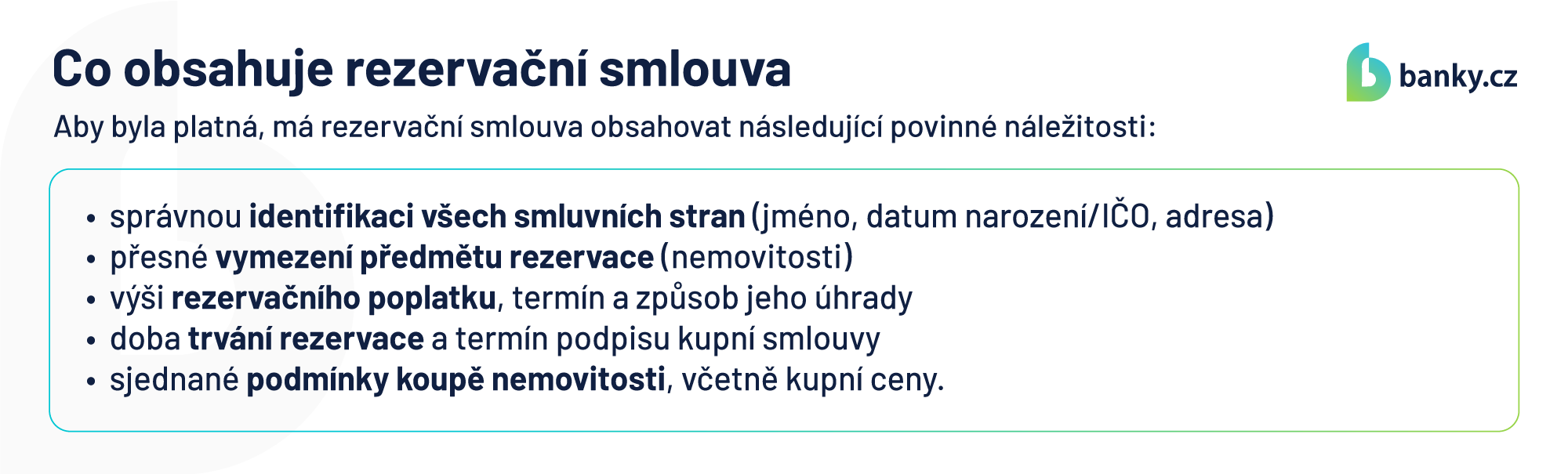 Co obsahuje rezervační smlouva Co obsahuje rezervační smlouva
