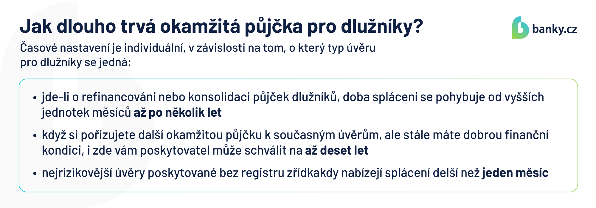 Jak dlouho trvá půjčka pro dlužníky?